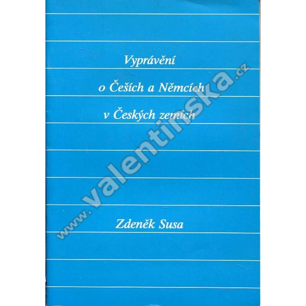 Vyprávění o Češích a Němcích v Českých zemích