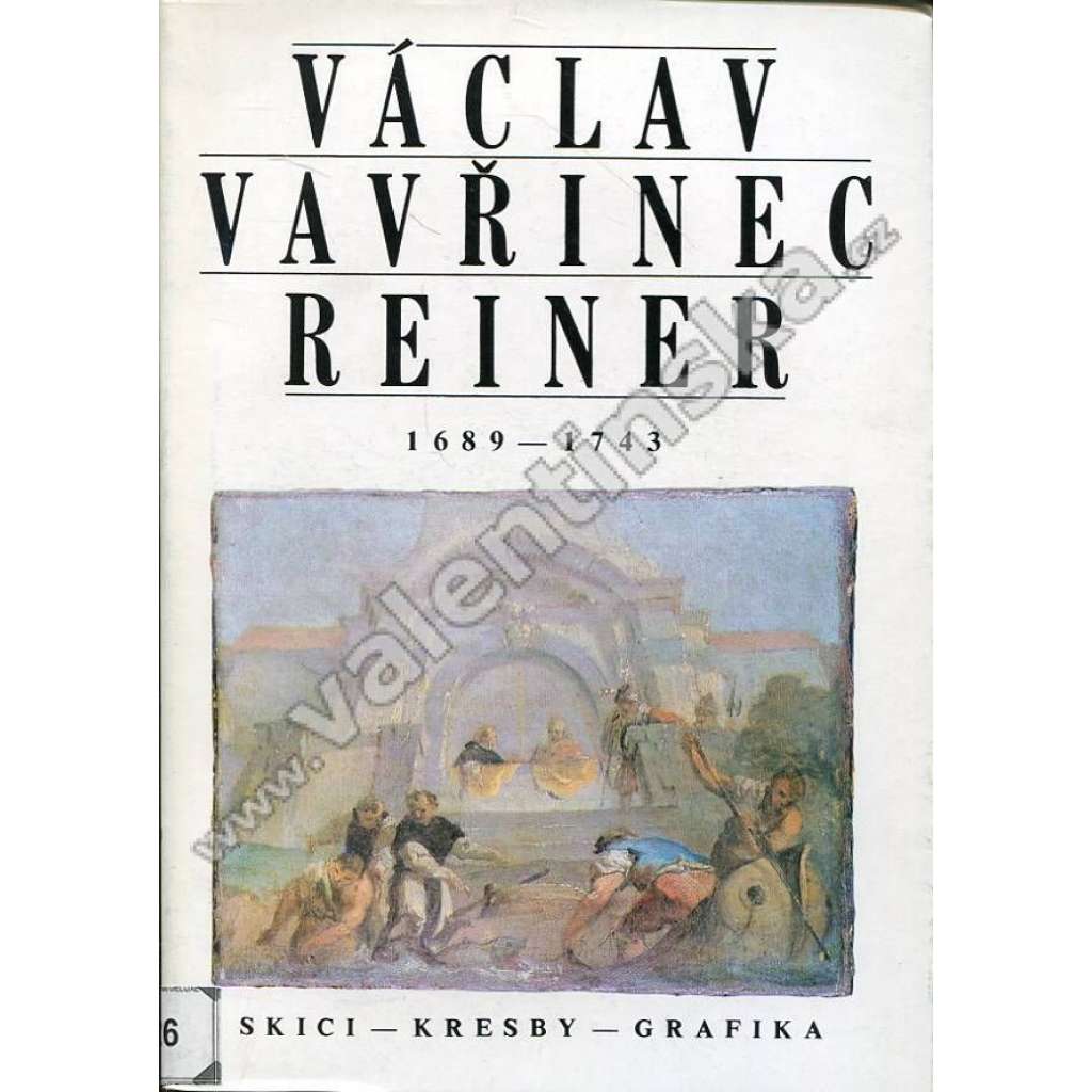 Václav Vavřinec Reiner 1689-1743 Skici - kresby - grafika [katalog, barokní umění]