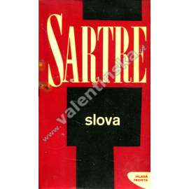 Slova [Jean Paul Sartre - autobiografická esej o jeho dětství a mládí - Les mots - překlad a doslov Dagmar Steinová]