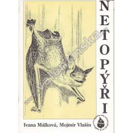 Netopýři. K Evropskému roku ochrany přírody (Zoologie, ochrana živočichů)