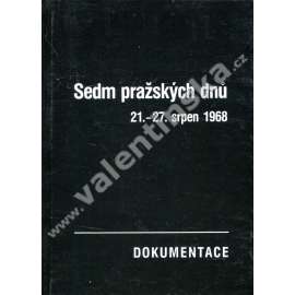 Sedm pražských dnů 21.-27. srpen 1968