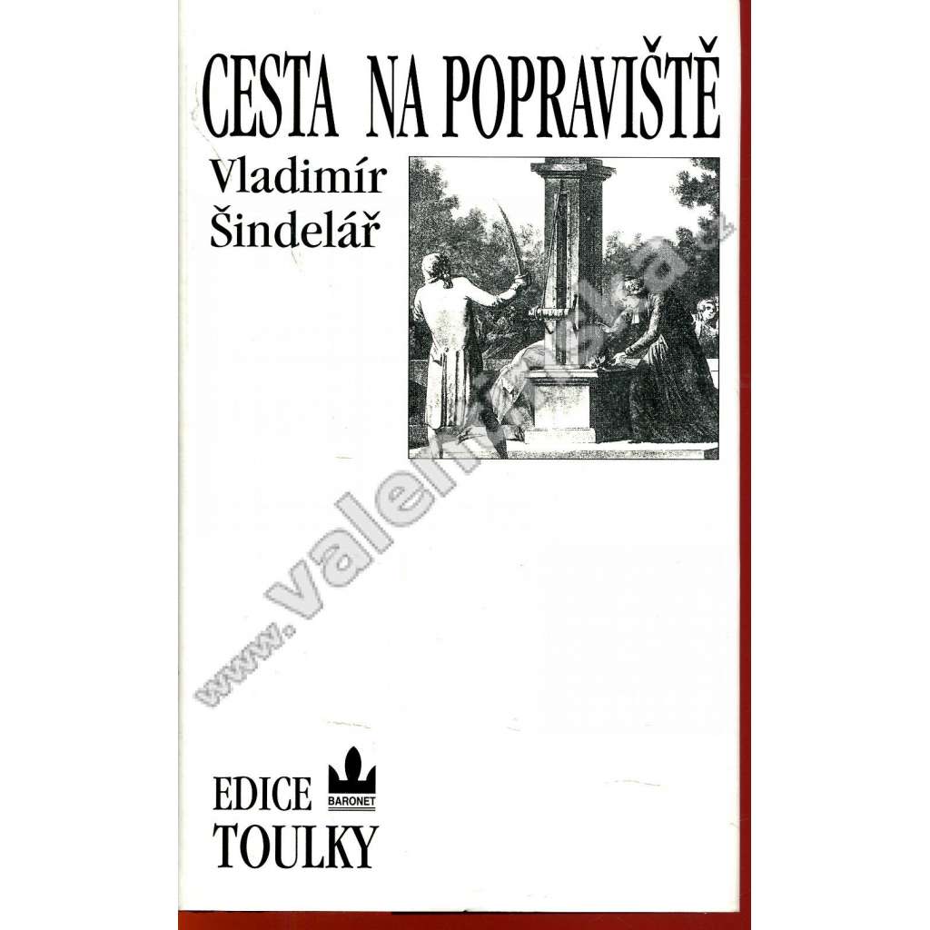 Cesta na popraviště ( popravy, kat)