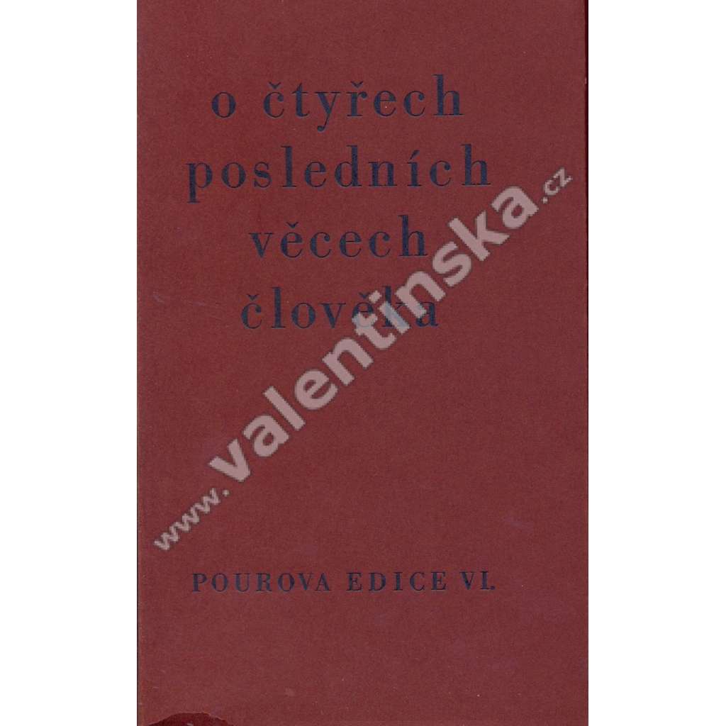 Písně o čtyřech posledních věcech člověka [česká barokní poezie o smrti - Pourova edice]