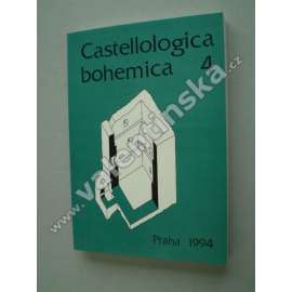 Castellologica bohemica 4 - 1994 (Sborník pro kastelologii českých zemí, hrady, tvrze, zříceniny Čech, historie a vývoj hradní architektury)