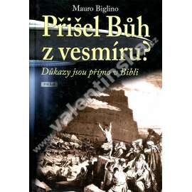 Přišel Bůh z vesmíru?