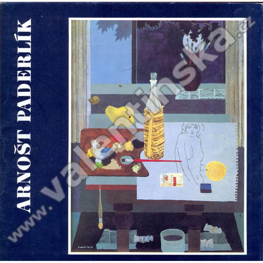 Arnošt Paderlík: Tvorba 1977 - 1987 (výstavní katalog, malířství) + Arnošt Paderlík dvě původní PF a podpis.