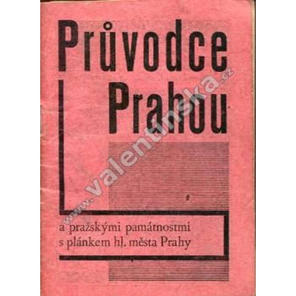 Průvodce Prahou a pražskými památnostmi...