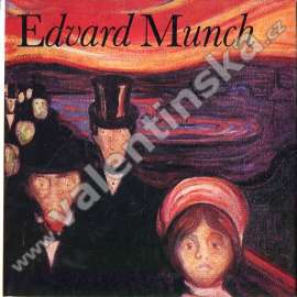 Edvard Munch [norský malíř, malby, obrazy, expresionismus](edice Malá galerie, sv. 34)