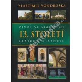 Život ve staletích - 13. století