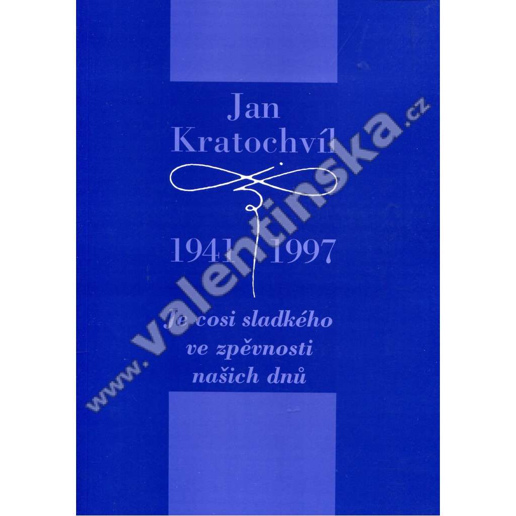 Jan Kratochvíl 1941 – 1997
