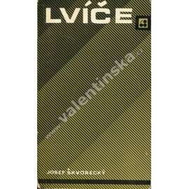 Lvíče (Josef Škvorecký, Sixty-Eight Publishers, exil!) Lvíče (Josef Škvorecký, Sixty-Eight Publishers, exil!)