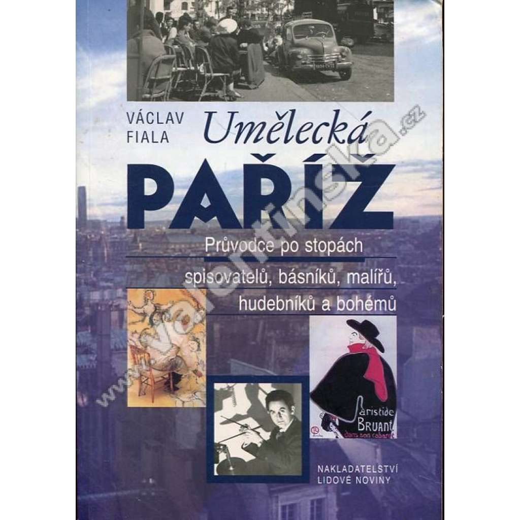 Umělecká Paříž - Průvodce po stopách spisovatelů, básníků, malířů, hudebníků a bohémů