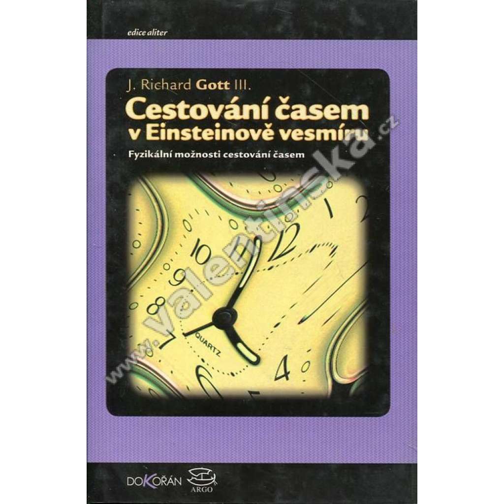 Cestování časem v Einsteinově vesmíru. Fyzikální možnosti cestování časem