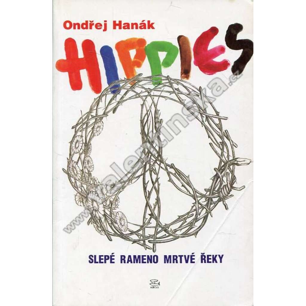 Hippies: Slepé rameno mrtvé řeky