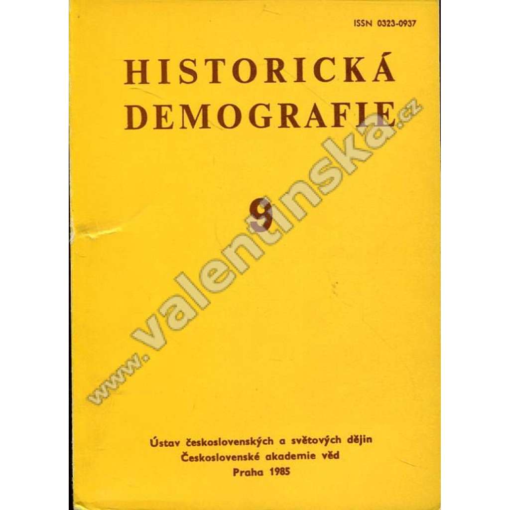Historická demografie, 9 (1985) (časopis, historie, mj. Příčiny úmrtí obyvatelstva ostravské průmyslové oblasti v 19. stol, K některým aspektům populačního vývoje beskydské pasekářské obce Čeladná) Historická demografie, 9 (1985) (časopis, historie, mj. Příčiny úmrtí obyvatelstva ostravské průmyslové oblasti v 19. stol, K některým aspektům populačního vývoje beskydské pasekářské obce Čeladná)