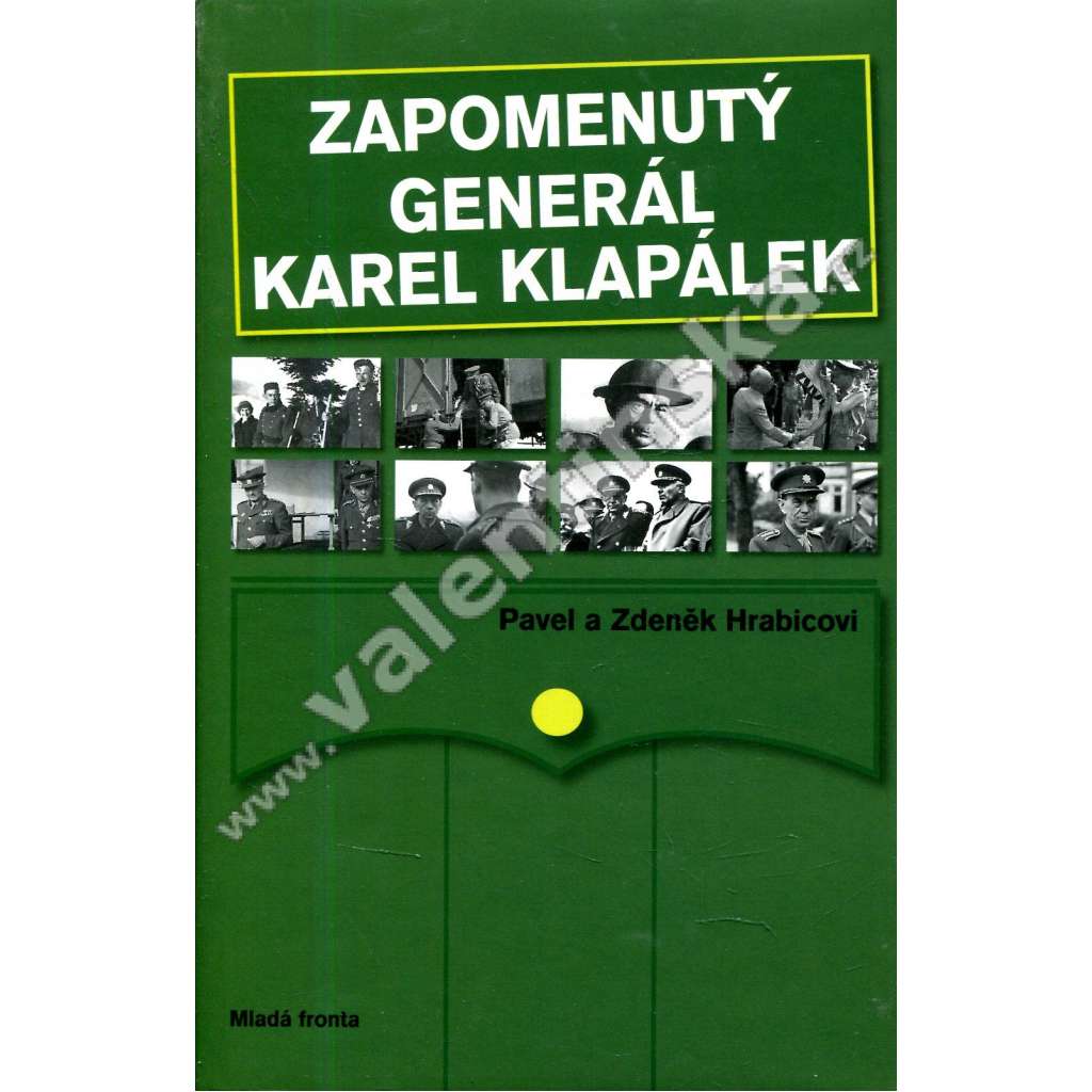 Zapomenutý generál Karel Klapánek Zapomenutý generál Karel Klapánek