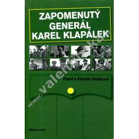 Zapomenutý generál Karel Klapánek Zapomenutý generál Karel Klapánek