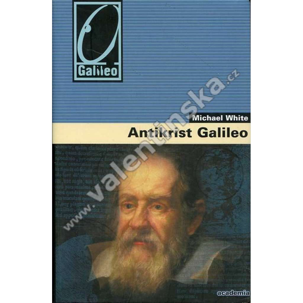 Antikrist Galileo  [Galilei - životopis, italský astronom, filosof a fyzik]