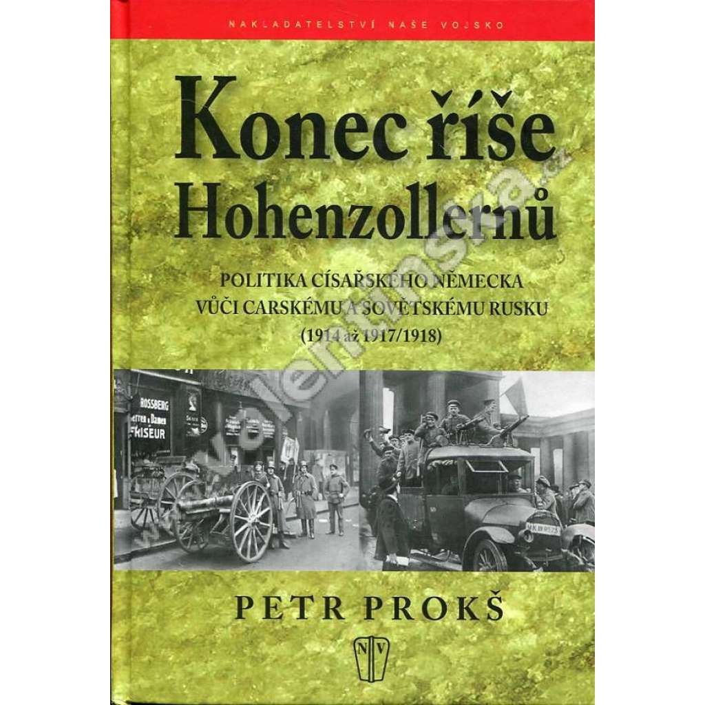 Konec říše Hohenzollernů Konec říše Hohenzollernů