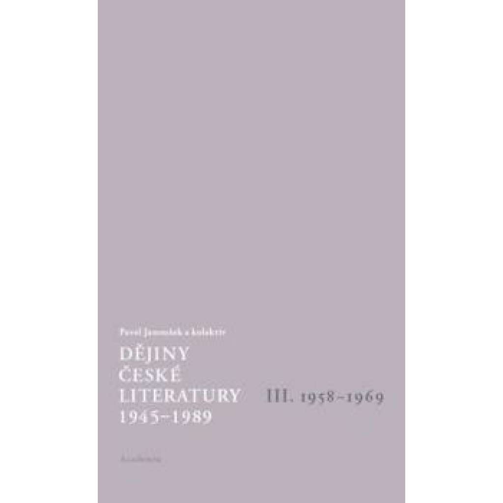 Dějiny české literatury 1945-1989 - III. 1958-1969