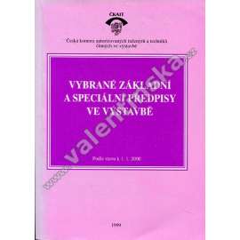 Vybrané základní a speciální předpisy ve výstavbě