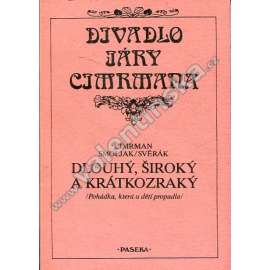 Dlouhý, Široký a Krátkozraký (Jára Cimrman)