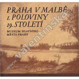 Praha v malbě I. poloviny 19. století