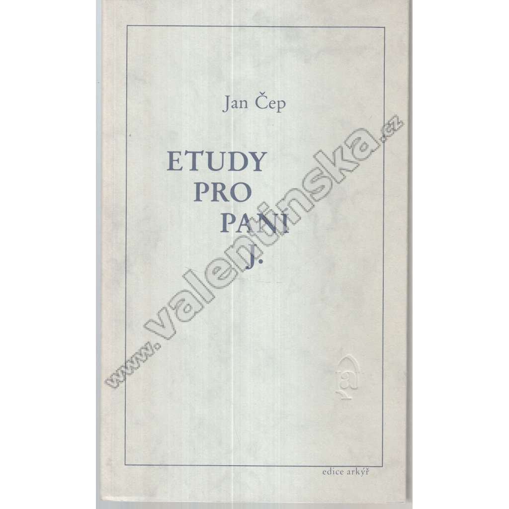 Etudy pro paní J. Etudy pro paní J.