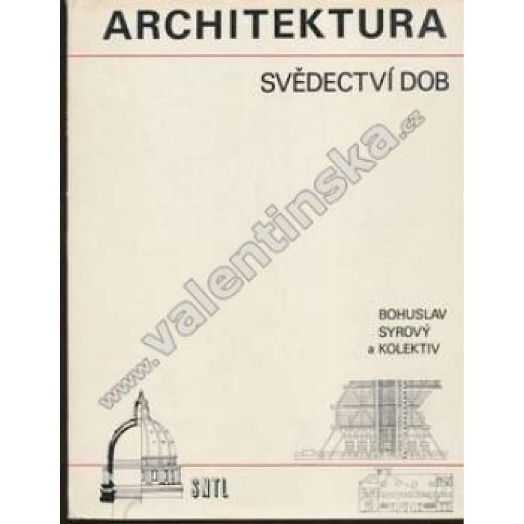 Architektura - svědectví dob [Přehled vývoje stavitelství a architektury, stavební slohy, stavby, domy, památky, kostely, zámky, pravěk, starověk, středověk, románský sloh, gotika, renesance, baroko, moderní architektonické prvky]