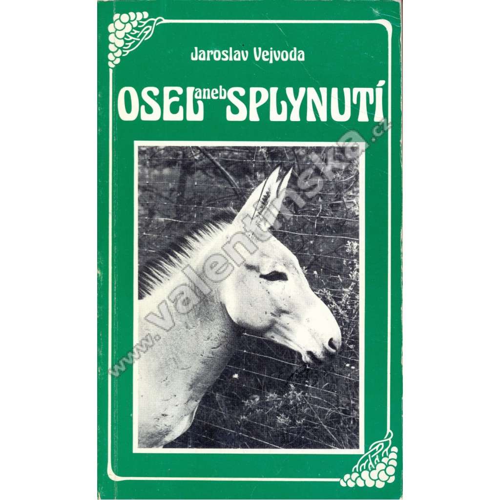 Osel aneb Splynutí (Jaroslav Vejvoda, exil, Sixty-Eight Publishers) Osel aneb Splynutí (Jaroslav Vejvoda, exil, Sixty-Eight Publishers)