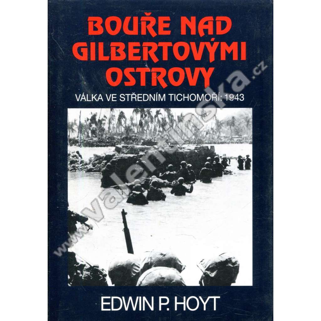 Bouře nad Gilbertovými ostrovy (Válka ve středním Tichomoří, 2.sv. válka)