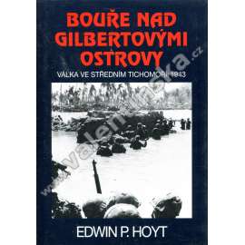 Bouře nad Gilbertovými ostrovy (Válka ve středním Tichomoří, 2.sv. válka)