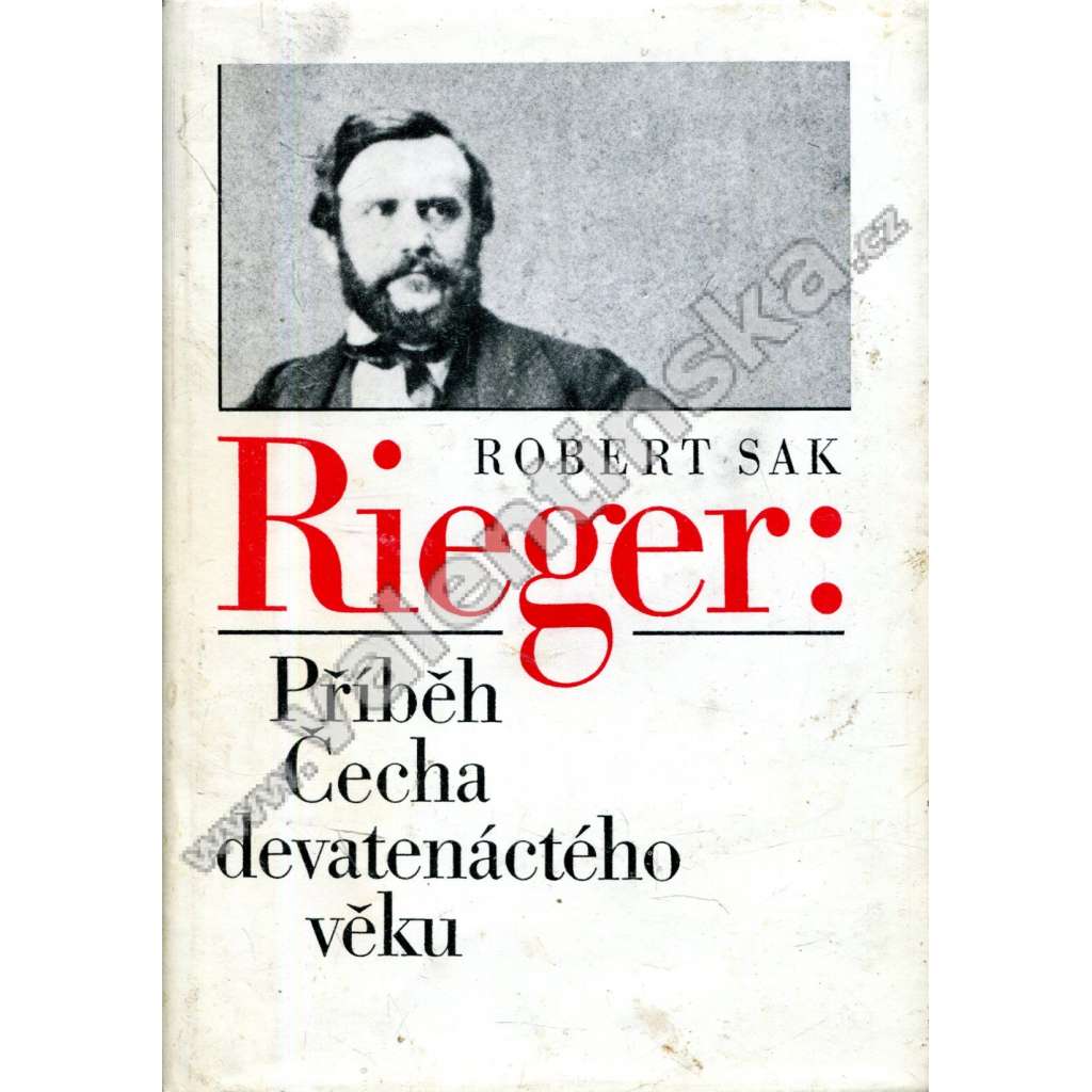 Rieger : Příběh Čecha devatenáctého věku