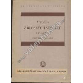 Výbor z římských scéniků. I.Plautus. Část II.