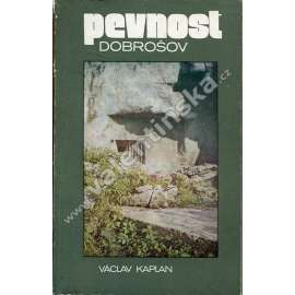 Pevnost Dobrošov [dělostřelecká tvrz, opevnění, Náchod]