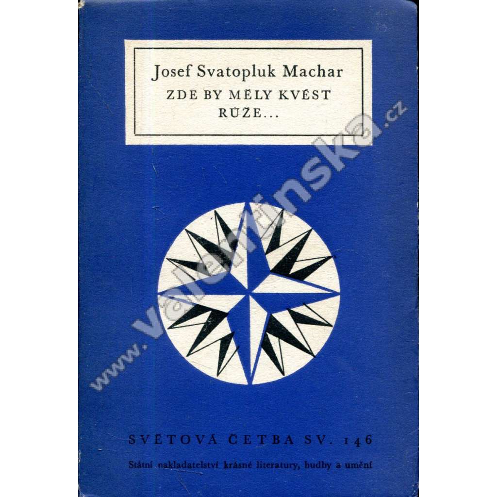 Zde by měly kvést růže...(Světová četba, sv. 146)