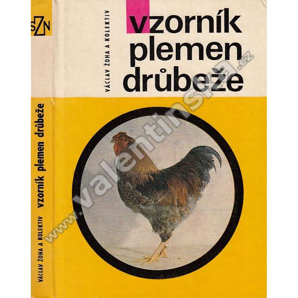 Vzorník plemen drůbeže (edice: Živočišná výroba) (drůbež, chov zvířat, slepice, krůty, husy, kachny, perličky)