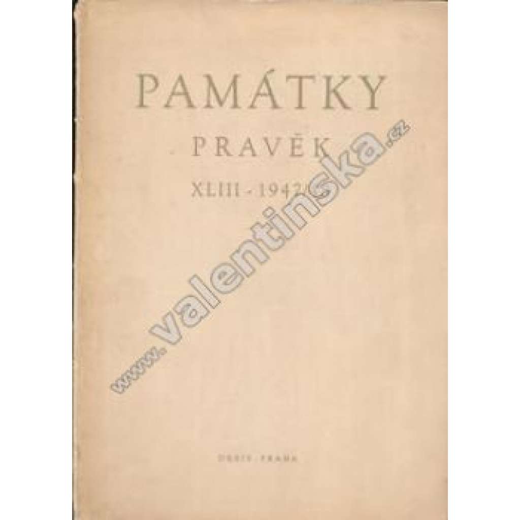 Památky. Pravěk XLIII - 1947/1948