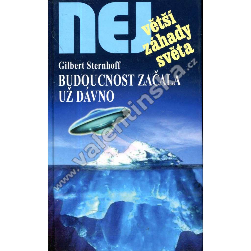 Budoucnost začala už dávno (Největší záhady světa)