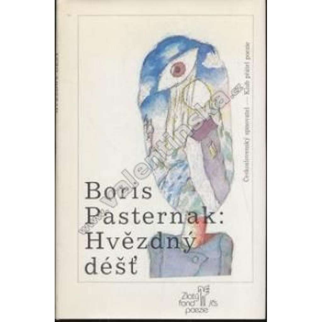 Hvězdný déšť [Pasternak- výbor z básnického díla - básně, verše, ed. Klub přátel poezie]