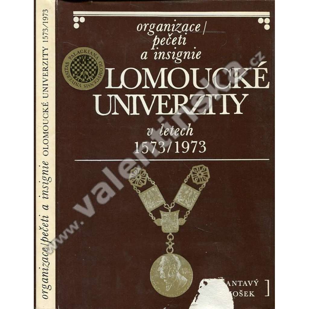 Organizace, pečeti a insignie olomoucké univerzity  - - - (Univerzita Palackého Olomouc, - pečetě)