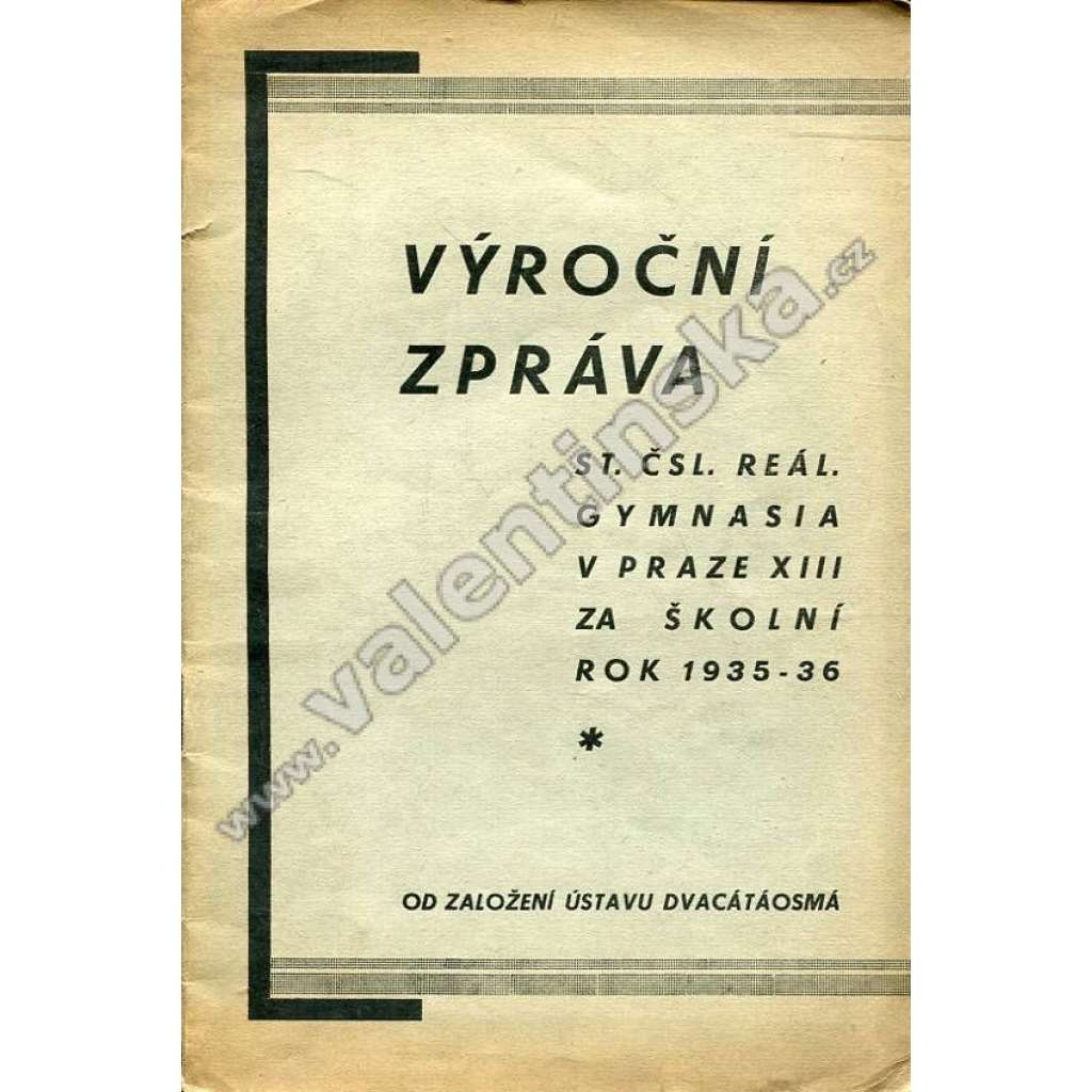 Výroční zpráva St. čsl. reál. gymnasia v Praze...