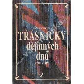 Třásničky dějinných dnů (1918-1919) Třásničky dějinných dnů (1918-1919)