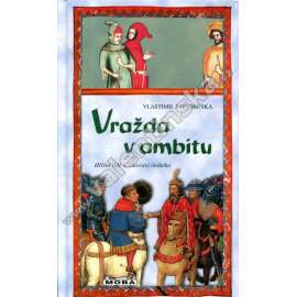 Vražda v ambitu (Hříšní lidé Království českého)