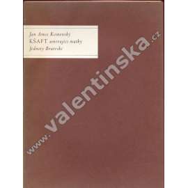Kšaft umírající matky Jednoty Bratrské KOMENSKÝ [číslovaný výtisk, 3x grafika František Bílek - dřevoryt, 3x podpis]