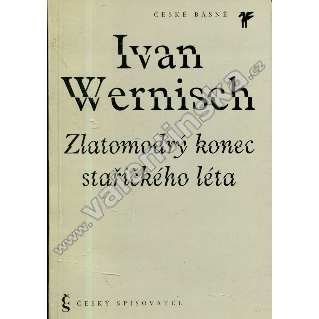 Zlatomodrý konec stařičkého léta (Ivan Wernisch) Zlatomodrý konec stařičkého léta (Ivan Wernisch)