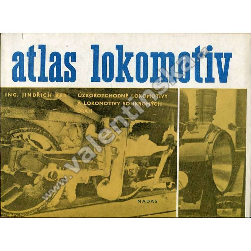 Atlas lokomotiv, IV.: Úzkorozchodné lokomotivy a lokomotivy soukromých drah