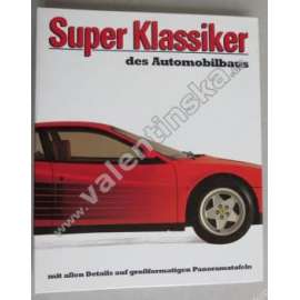 Super Klassiker des Automobilbaus