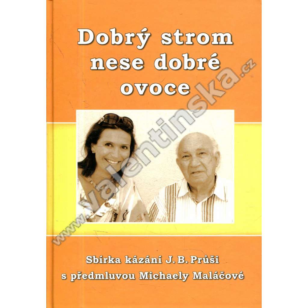 Dobrý strom nese dobré ovoce