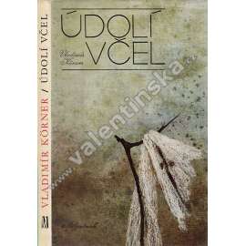 Údolí včel (Vladimír Körner) Údolí včel (Vladimír Körner)
